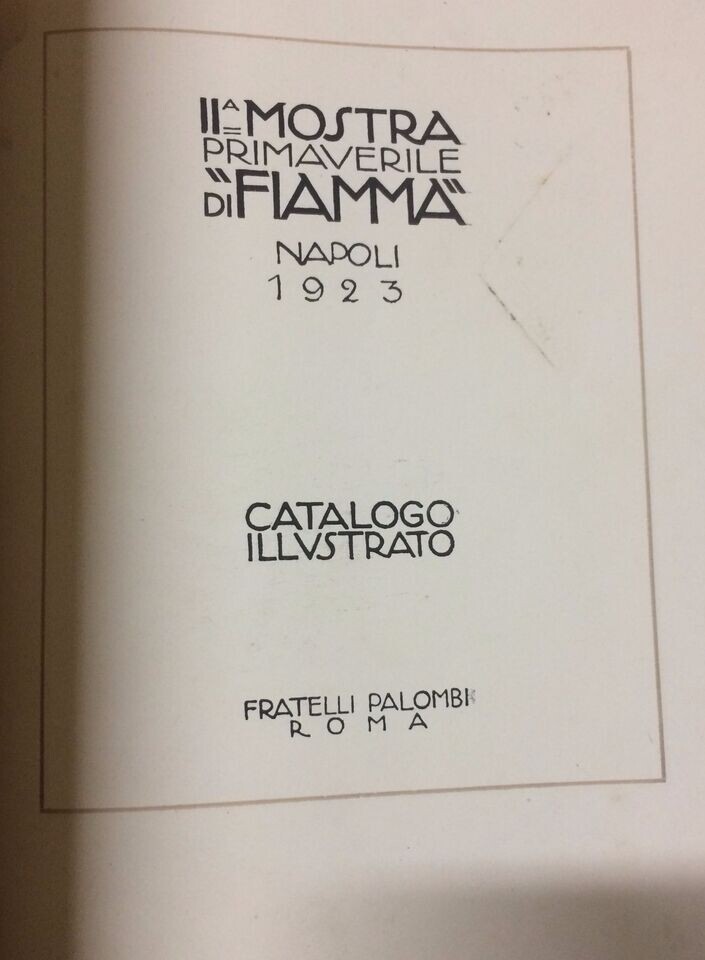 II Mostra Primaverile Di "Fiamma", Napoli 1923 Catalogo d'Arte