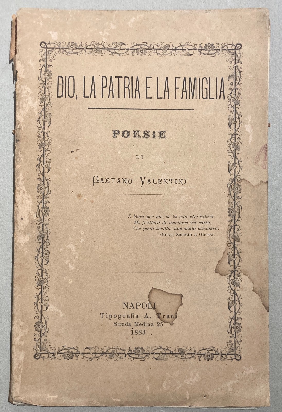 Abruzzo, Loreto Aprutino. Gaetano Valentini: Dio, Patria E La Famiglia. Poesie (1883)