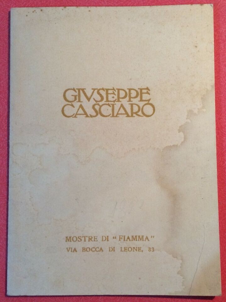 Giuseppe Casciaro: Catalogo Della Mostra Personale 'Fiamma', Roma 1931