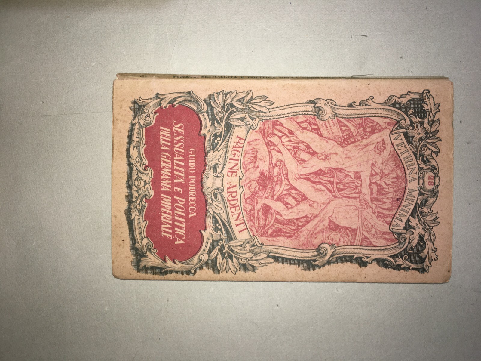 Sessualità E Politica Della Germania Imperiale. Edizione Di Guido Podrecca