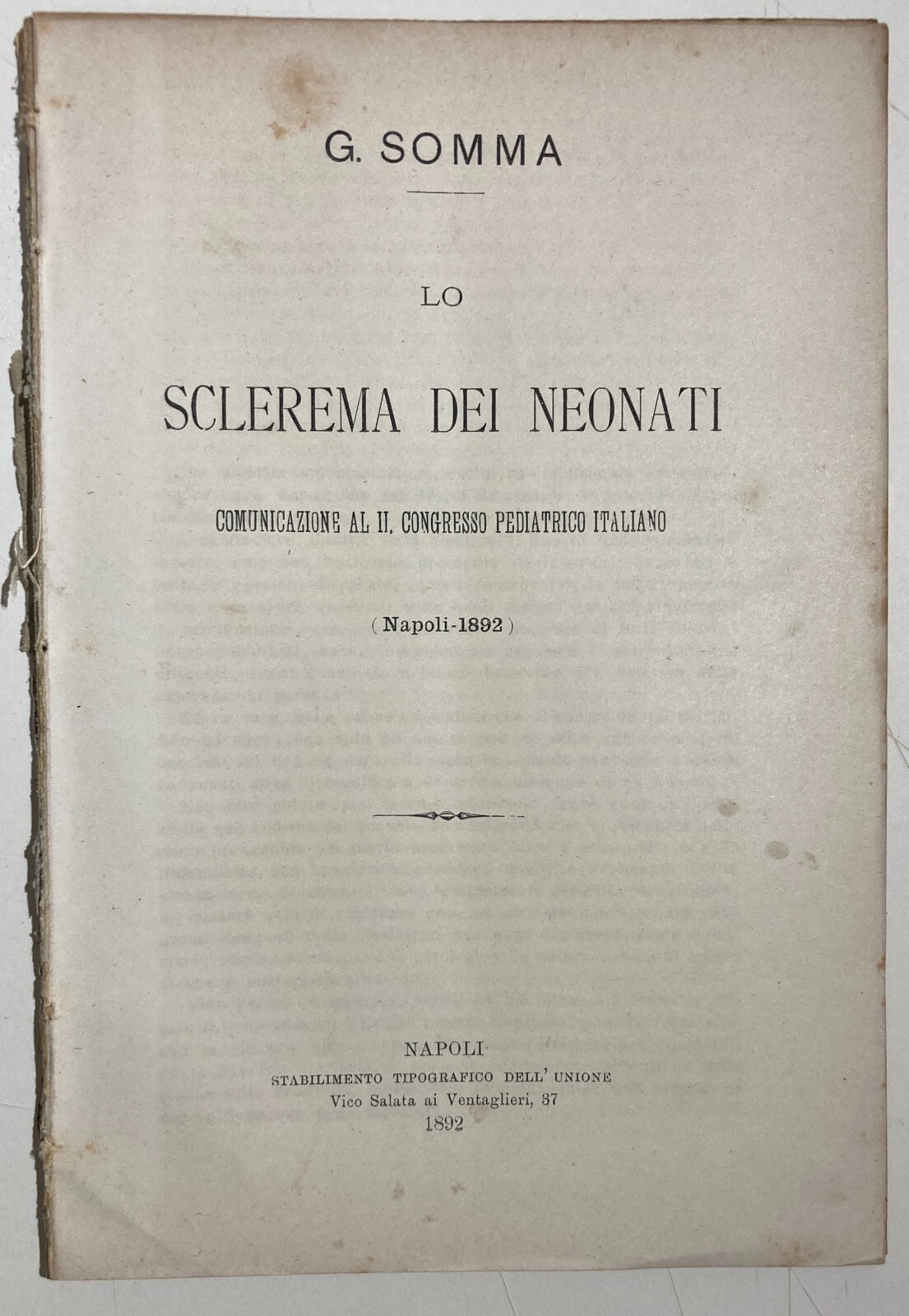 Medicina, Pediatria E Dermatologia: Lo Sclerema Dei Neonati. Antica Edizione Di G. Somma, Napoli 1892.
