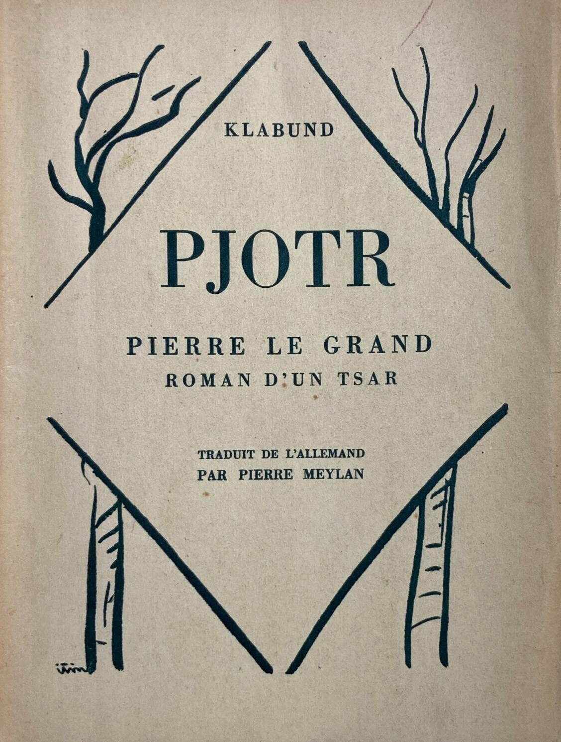 Russia   Pietro Il Grande. Storia Di Uno Zar. Klabund, Meylan, Artista Itin. 1929