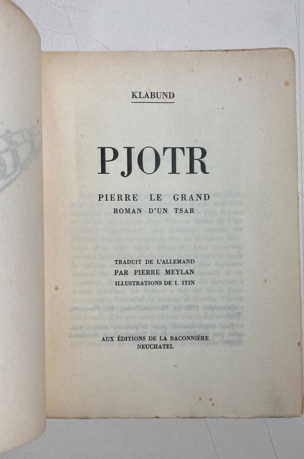 Russia   Pietro Il Grande. Storia Di Uno Zar. Klabund, Meylan, Artista Itin. 1929