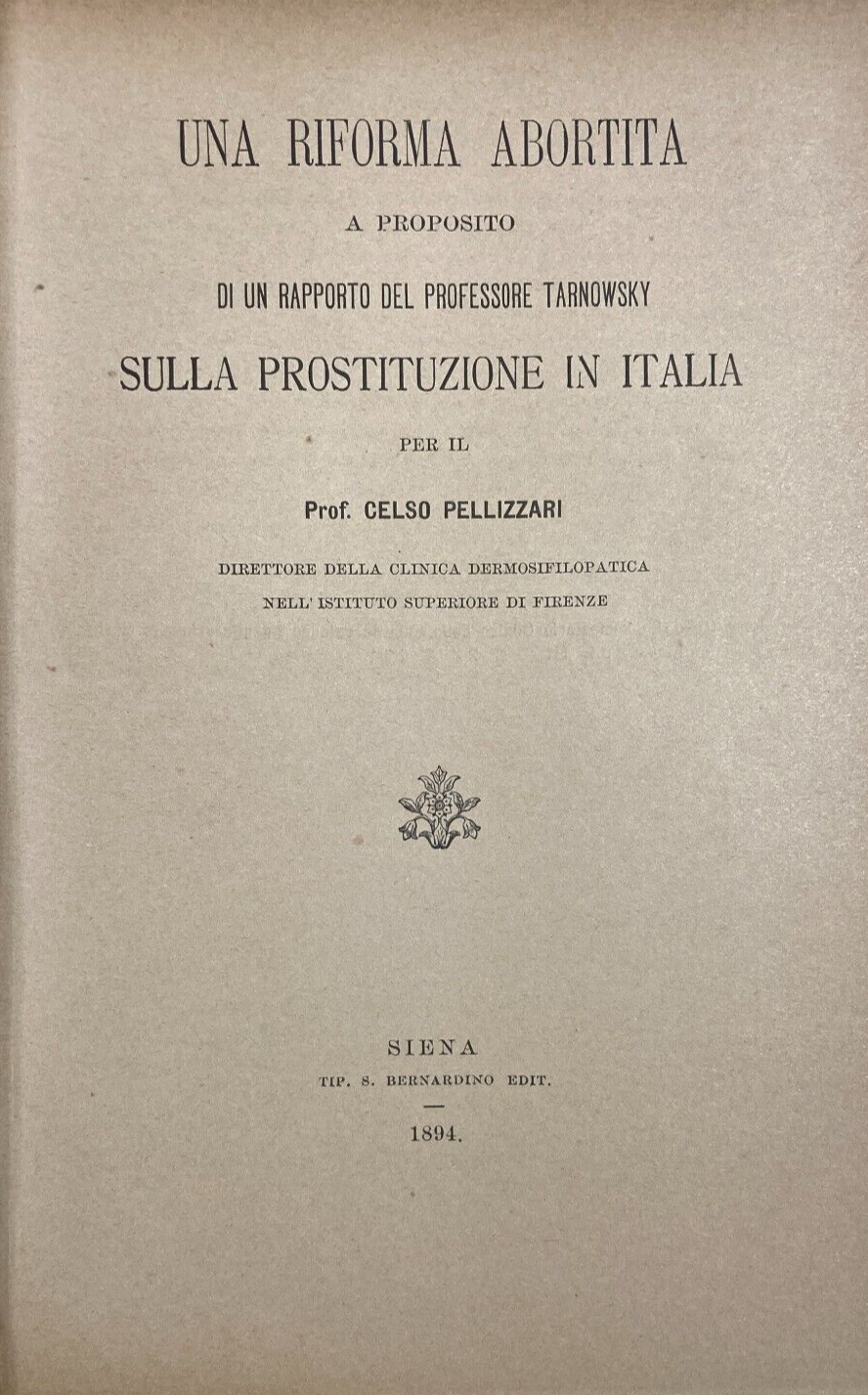 Prostituzione In Italia: Riforma Tarnowsky, Pellizzari, Titomanlio, Napoli, 1894