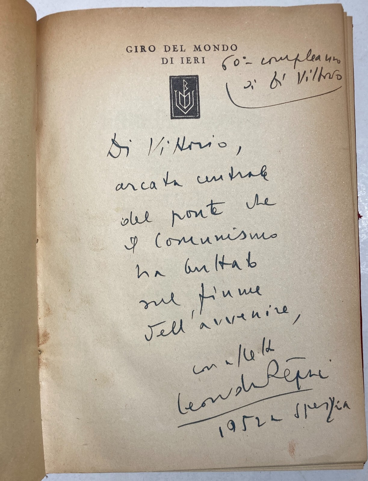 Il Giro Del Mondo Di Ieri Di Leonida Rèpaci, Dedica Autografa A Giuseppe Di Vittorio