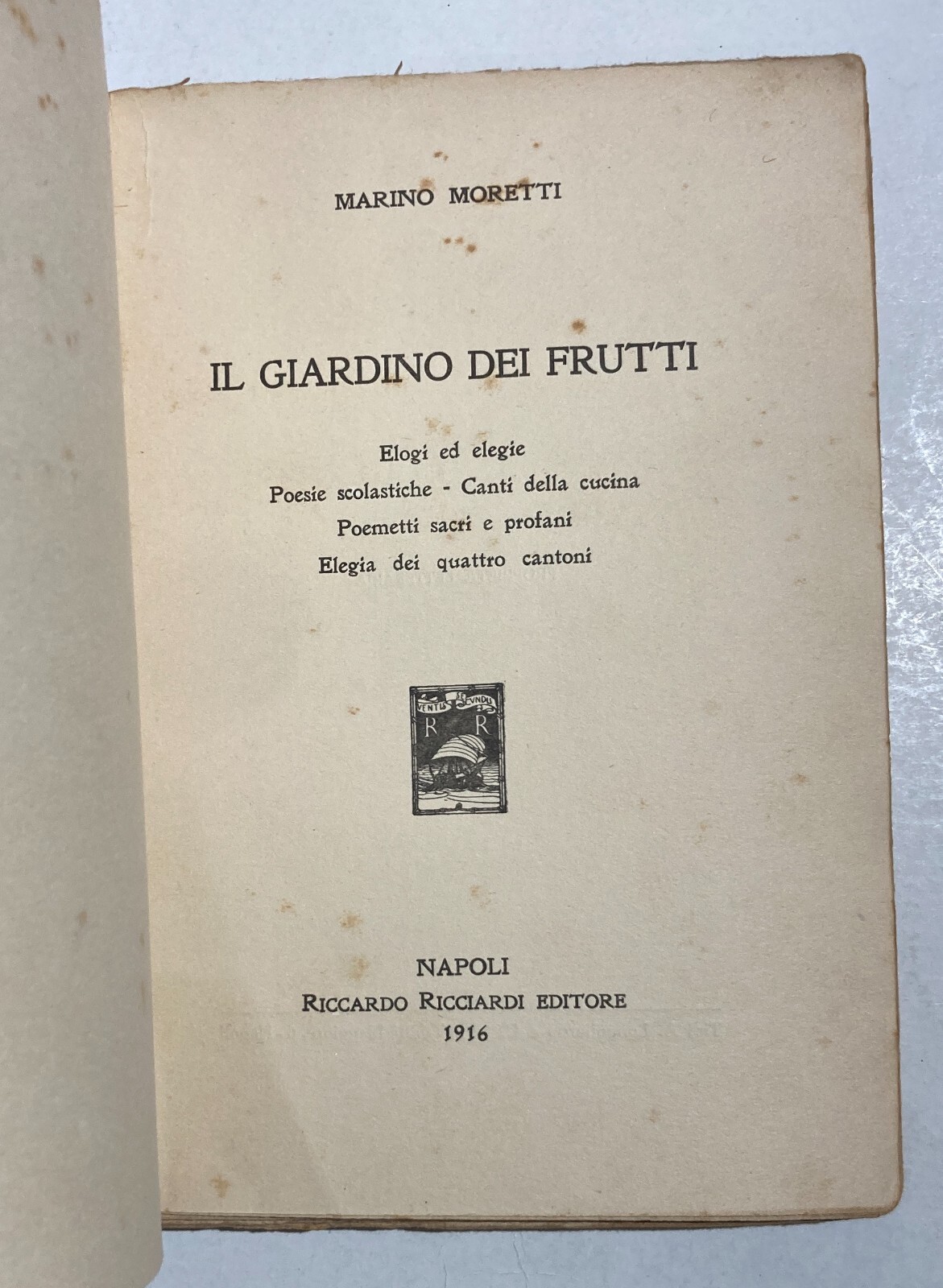 Marino Moretti. Il Giardino Dei Frutti. Dedica Autografa, 1916