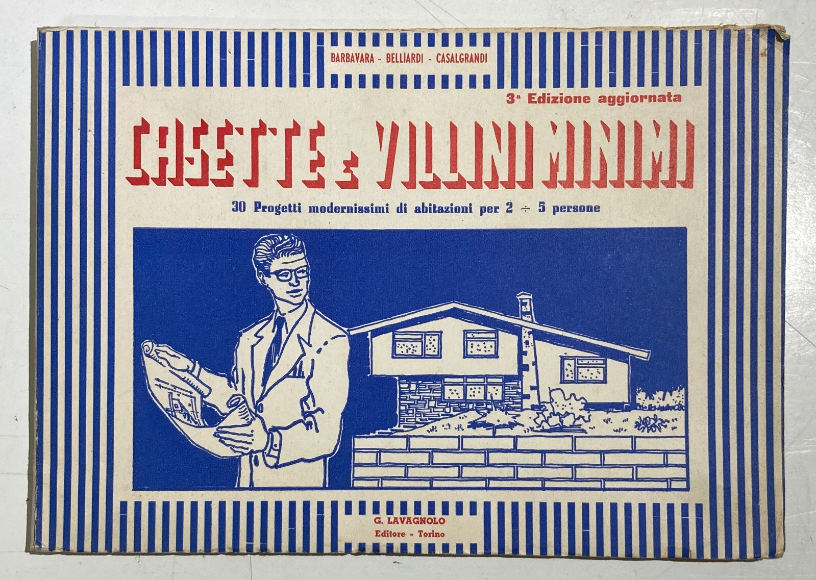 Architettura, Ingegneria: Casette E Villini Minimi (Barbavara   Belliardi   Casalgrandi)