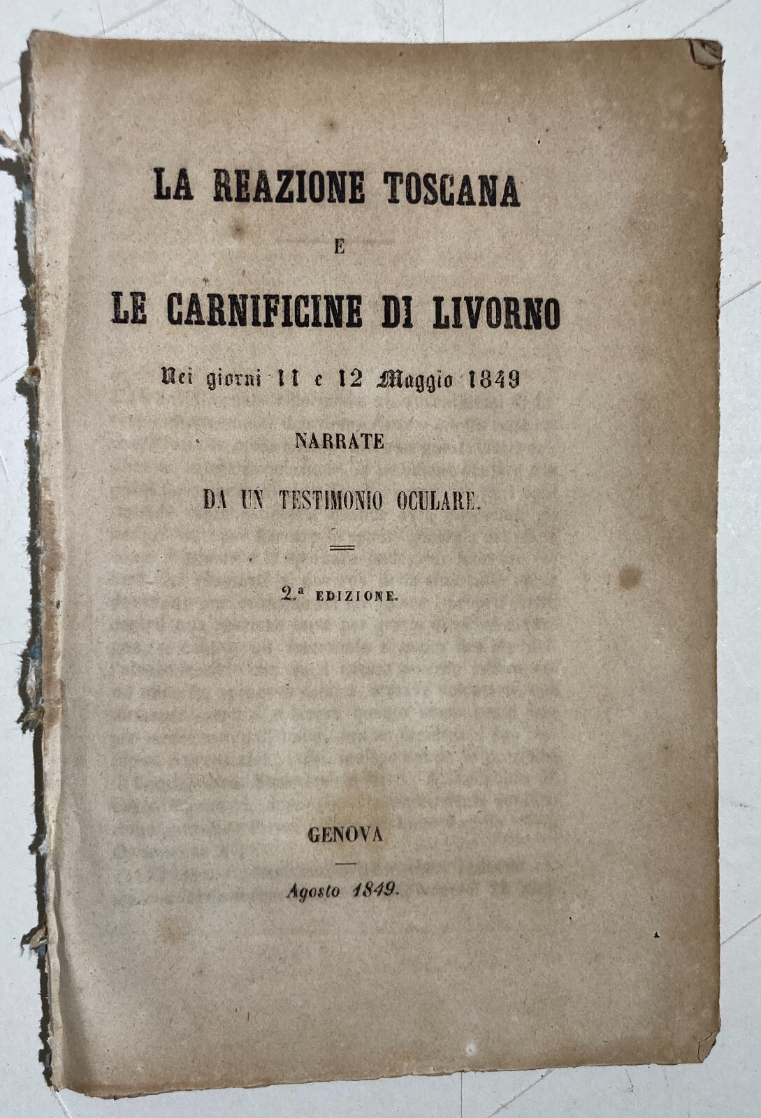 Risorgimento: Toscana, Livorno 1849. Diario Di Un Testimone Oculare