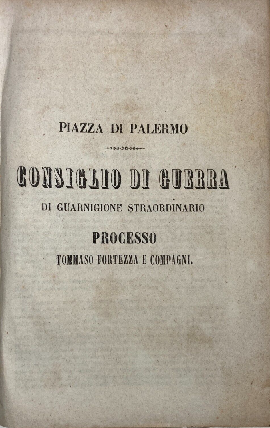 Risorgimento. Sicilia. Palermo. Processo Fortezza. Consiglio Di Guerra. Rara Edizione