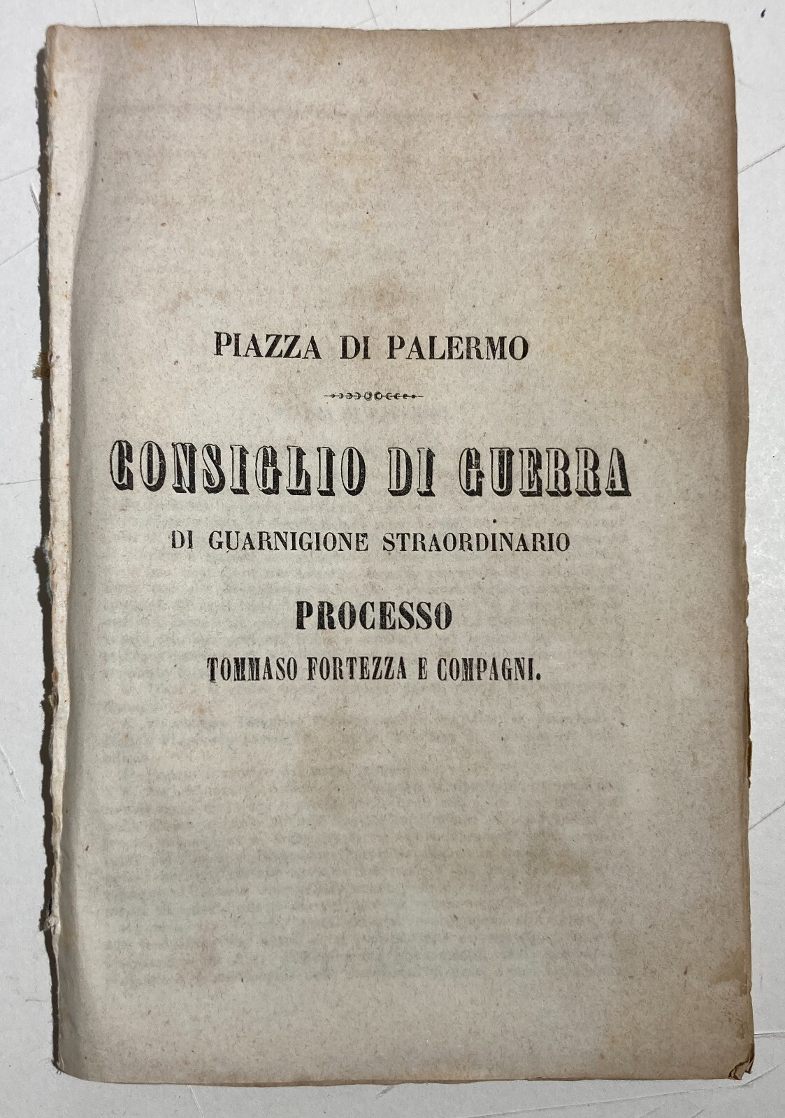 Risorgimento. Sicilia. Palermo. Processo Fortezza. Consiglio Di Guerra. Rara Edizione