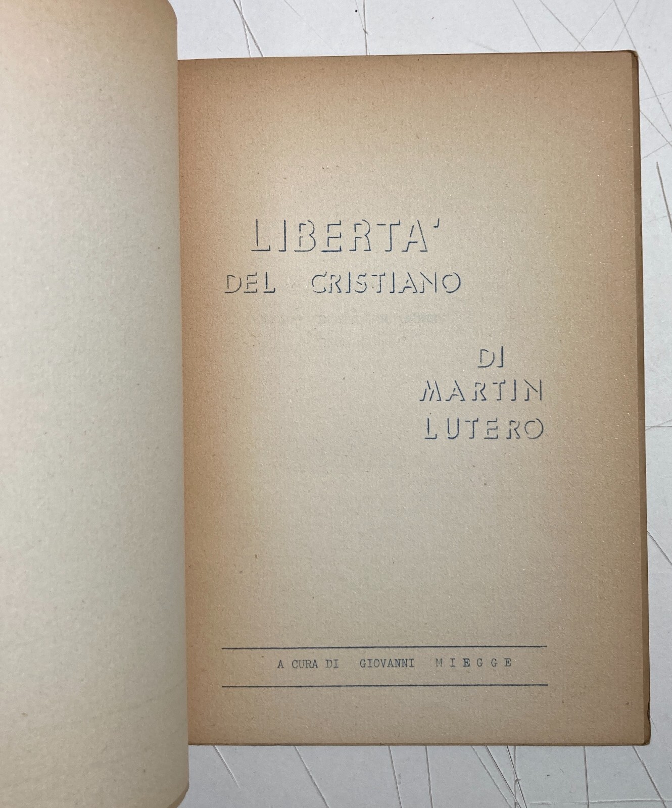 Lutero   Libertà Del Cristiano   Miegge   Federazione Unioni Valdesi   Edizione 1957