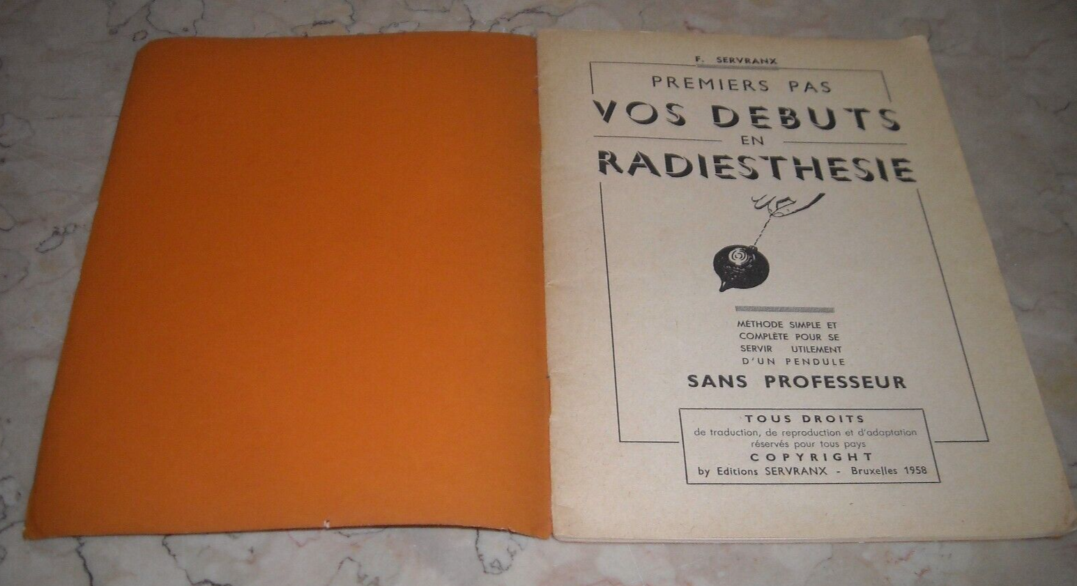 Radiestesia, Bacchette E Pendoli. Servranx. Utile Manuale Pratico. In Francese. 1958