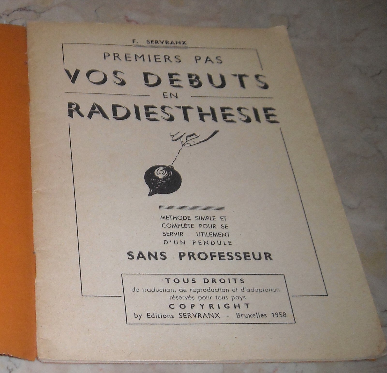 Radiestesia, Bacchette E Pendoli. Servranx. Utile Manuale Pratico. In Francese. 1958
