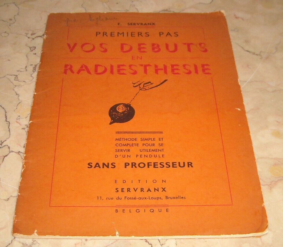 Radiestesia, Bacchette E Pendoli. Servranx. Utile Manuale Pratico. In Francese. 1958