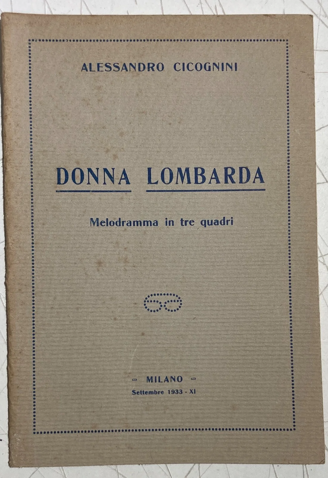 Alessandro Cicognini, Donna Lombarda Libretto di Melodramma, 1933
