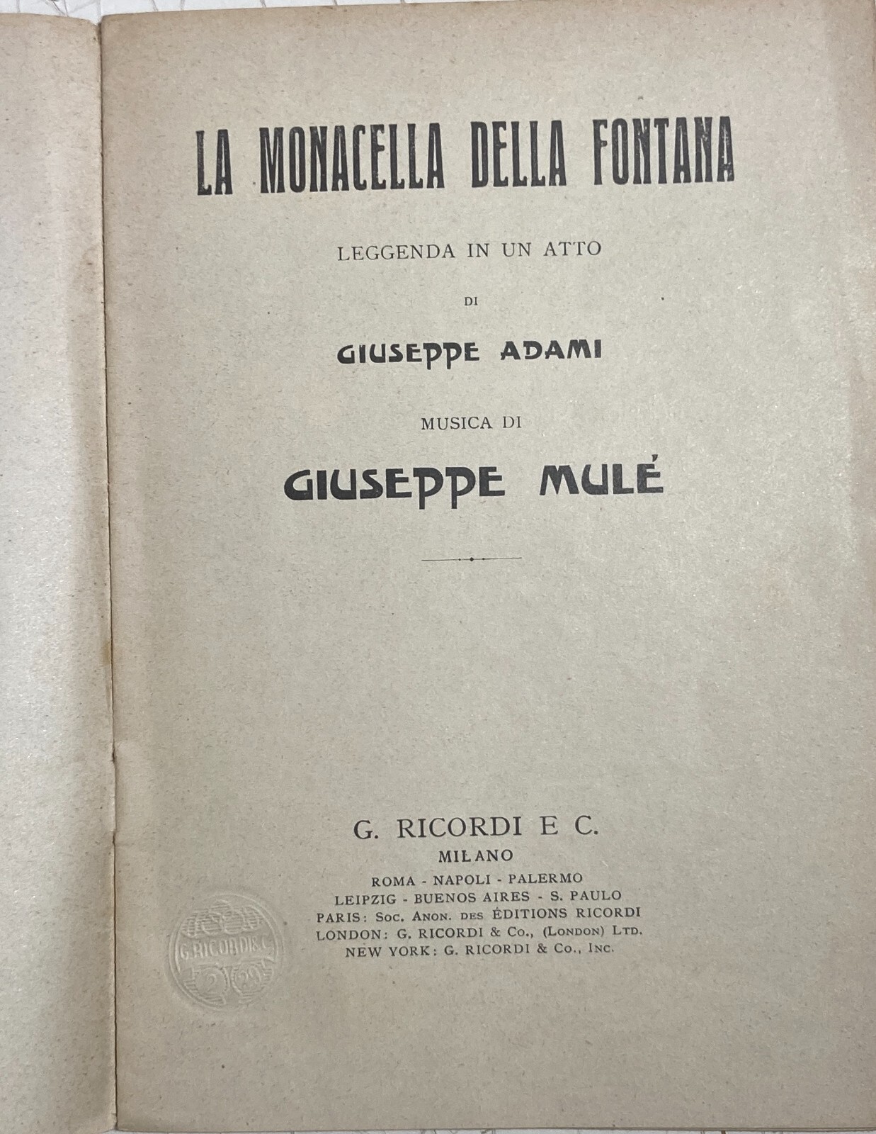 La Monacella Della Fontana: Libretto d'Opera Di Giuseppe Adami E Giuseppe Mulè, 1920