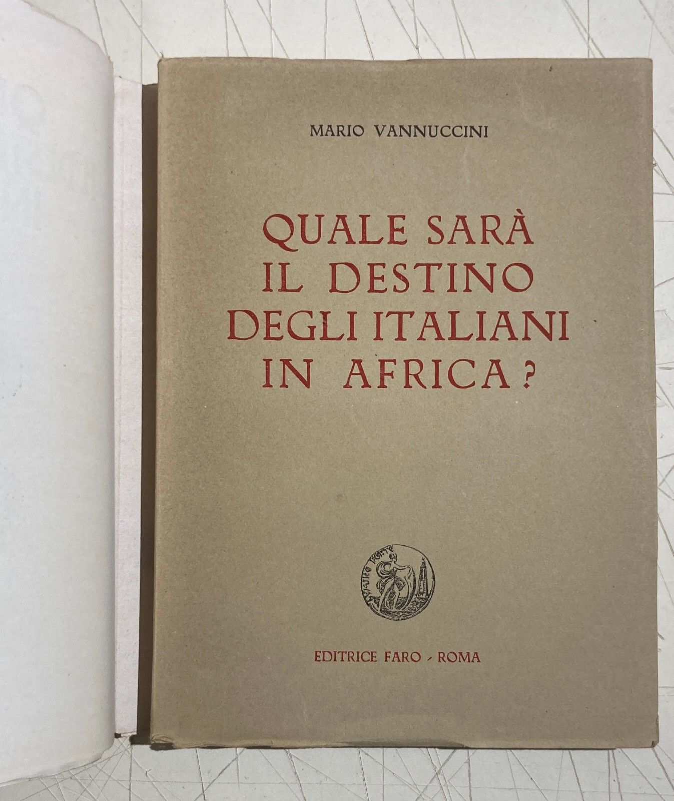 Africa: Colonie, Colonizzatori Italiani, Economia, Libia, Somalia, Eritrea, Cirenaica
