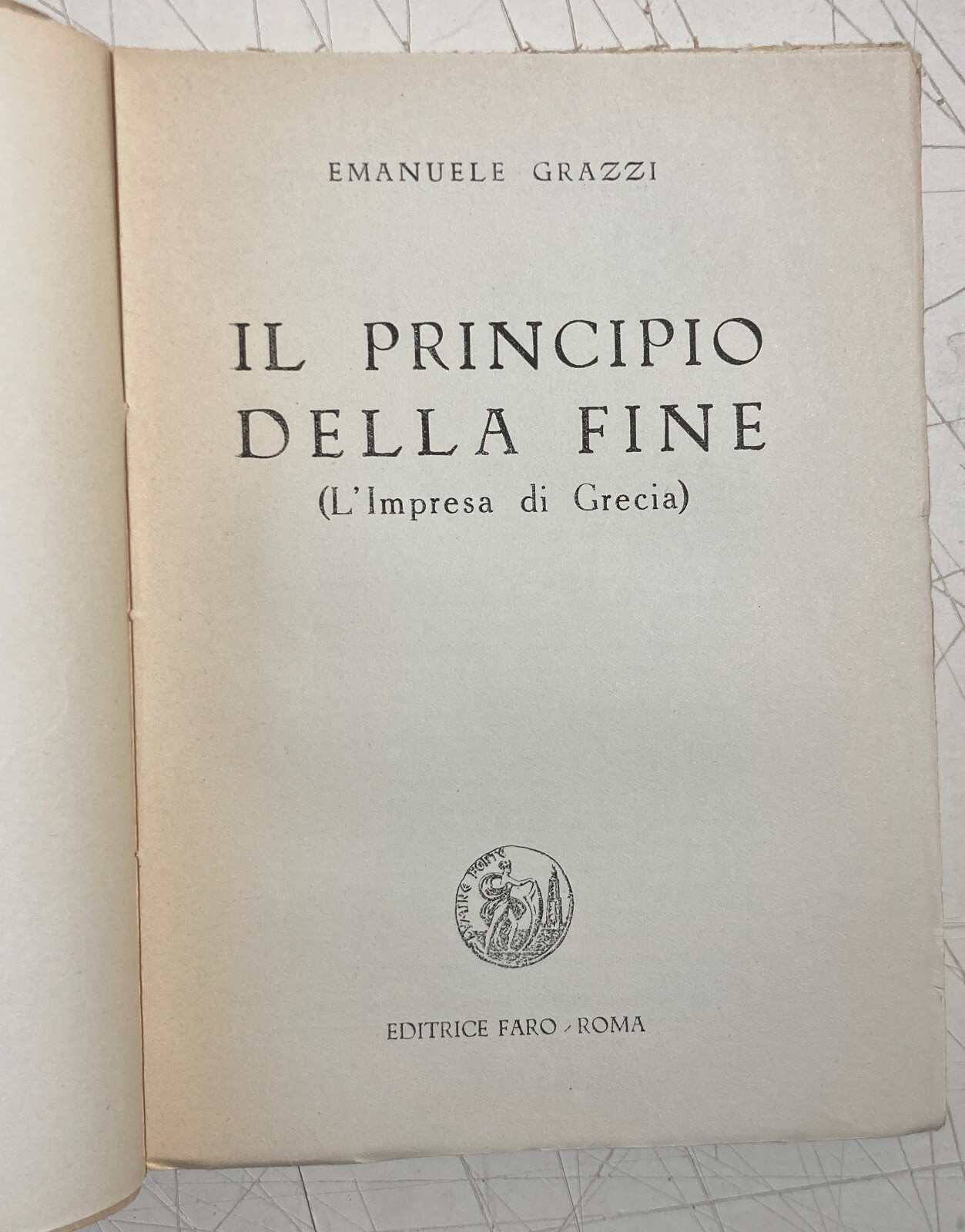 Politica, Economia, Militaria, Seconda Guerra Mondiale: Italia E Grecia   Grazzi   1945