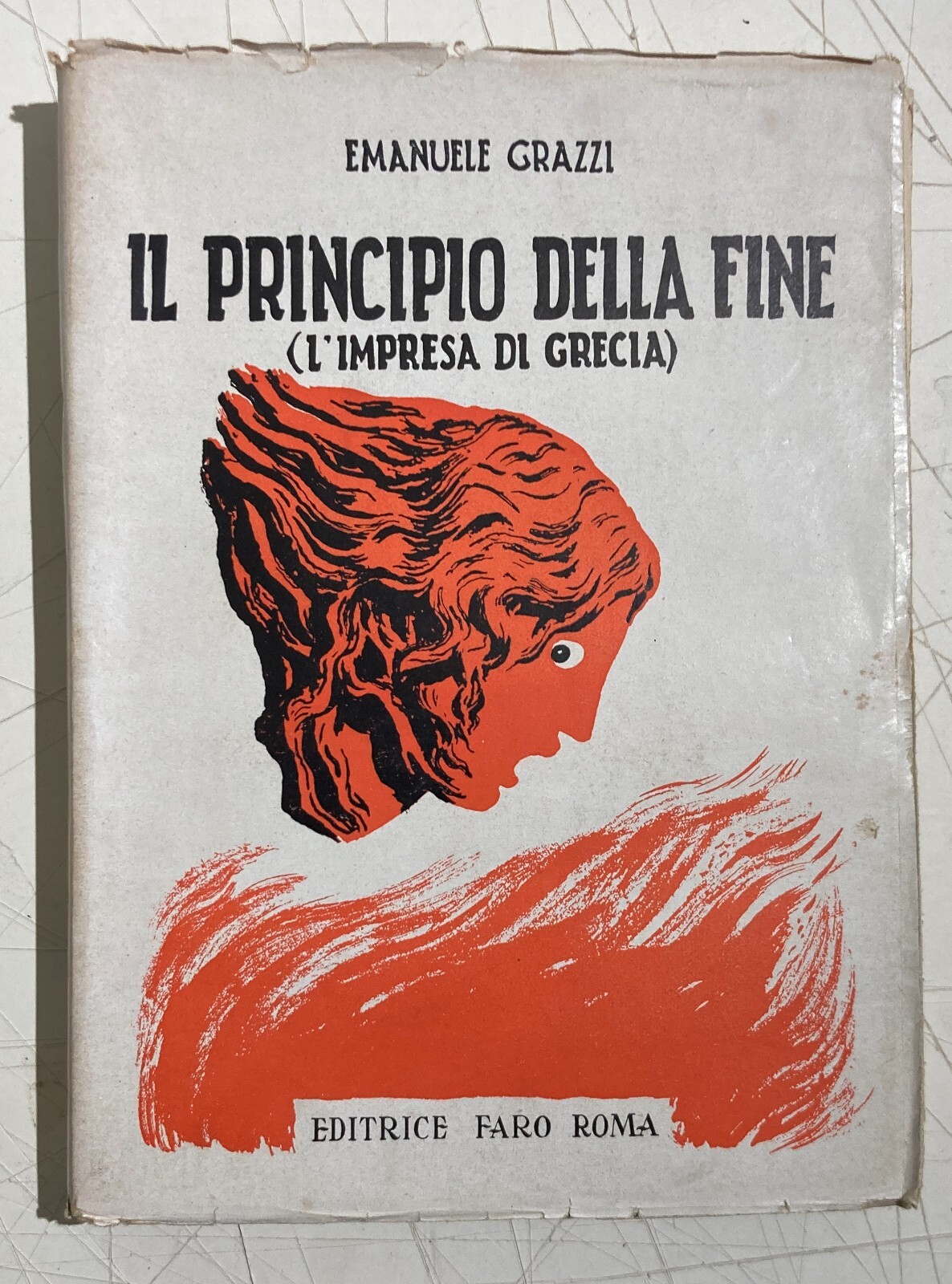 Politica, Economia, Militaria, Seconda Guerra Mondiale: Italia E Grecia   Grazzi   1945