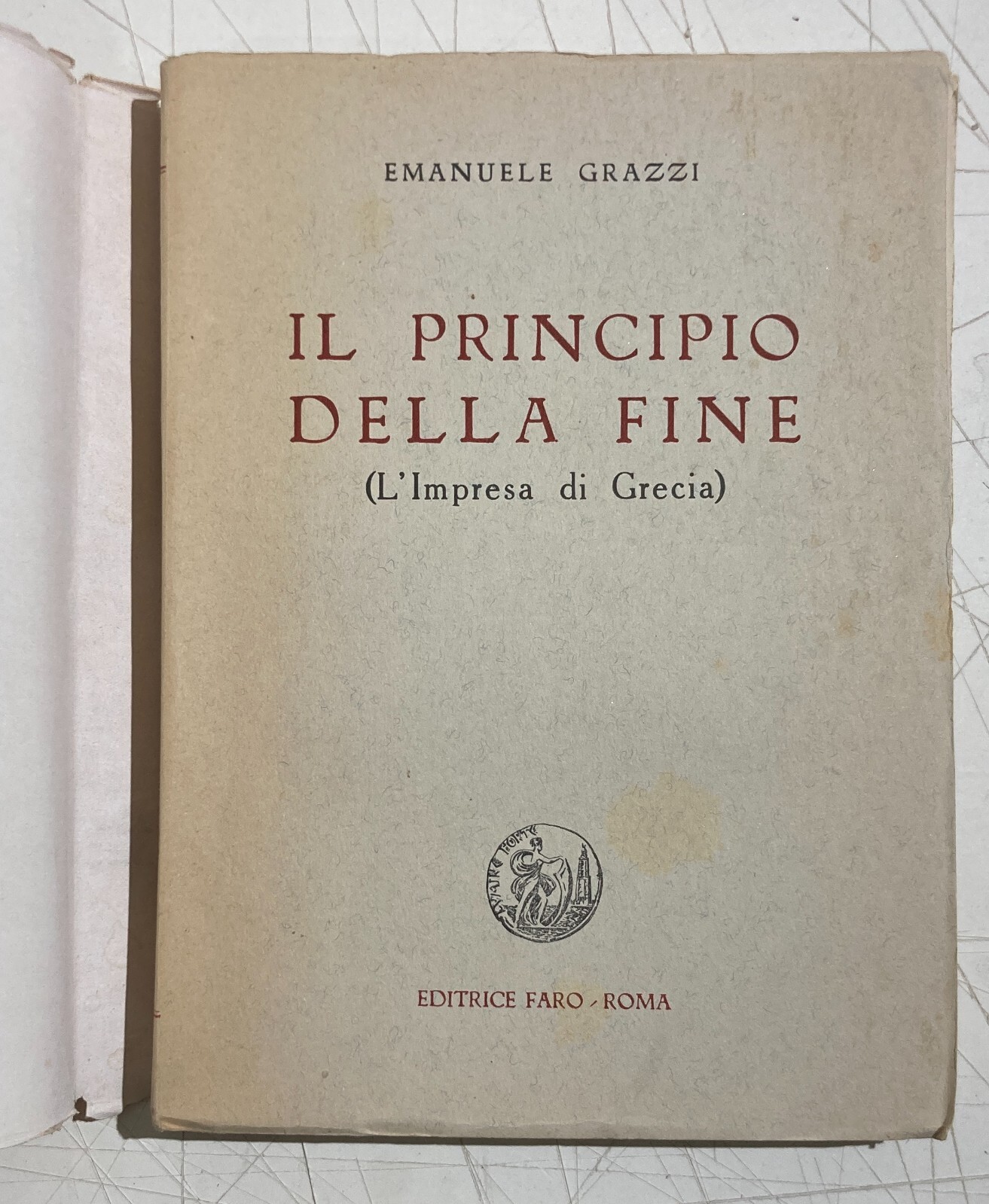 Politica, Economia, Militaria, Seconda Guerra Mondiale: Italia E Grecia   Grazzi   1945