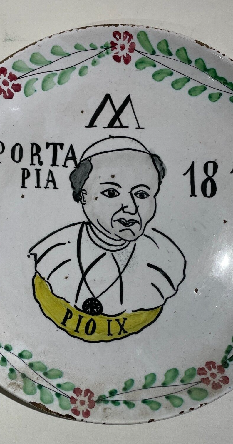 Risorgimento, Unità d'Italia. Porta Pia, 1870. Papato, Pontefice Pio IX. Raro Piatto In Ceramica