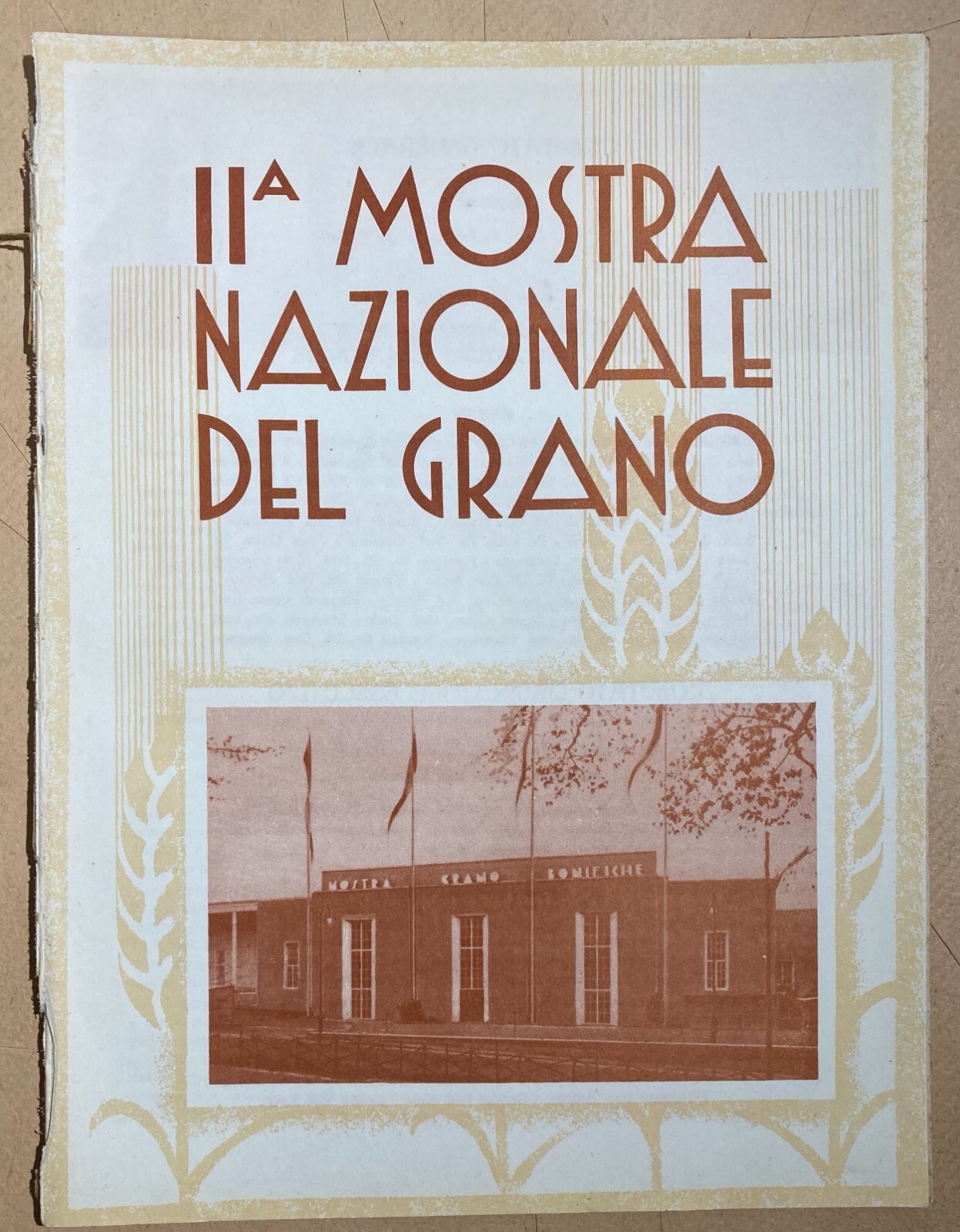 Agraria, Cerealicoltura: Mostra Nazionale Del Grano, 1932. Illustratissima Edizione.
