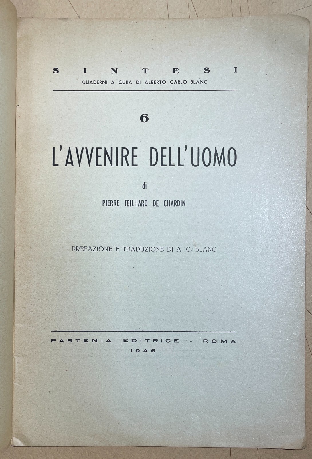 Pierre Teilhard De Chardin: L'Avvenire Dell'Uomo (1947)