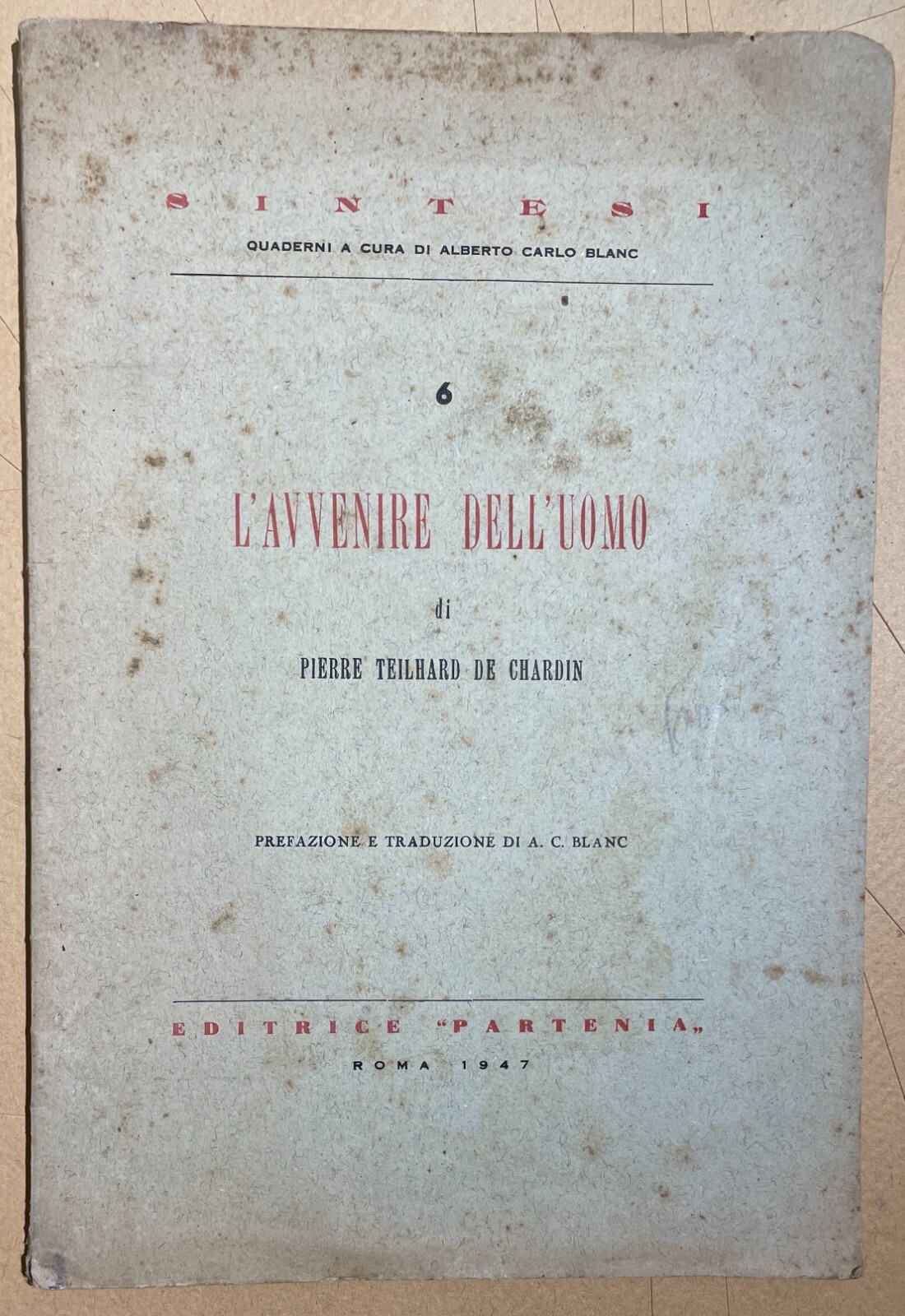 Pierre Teilhard De Chardin: L'Avvenire Dell'Uomo (1947)