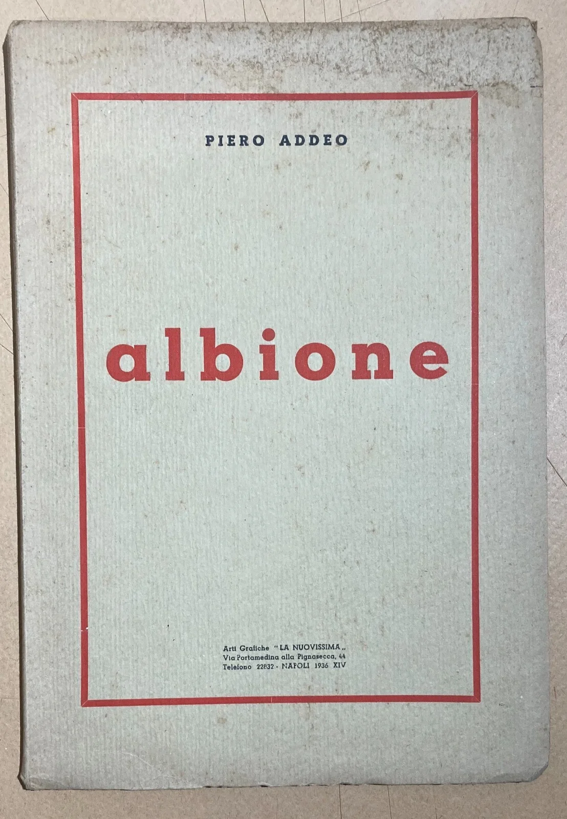 Piero Addeo, Albione. Napoli, la Nuovissima, 1936