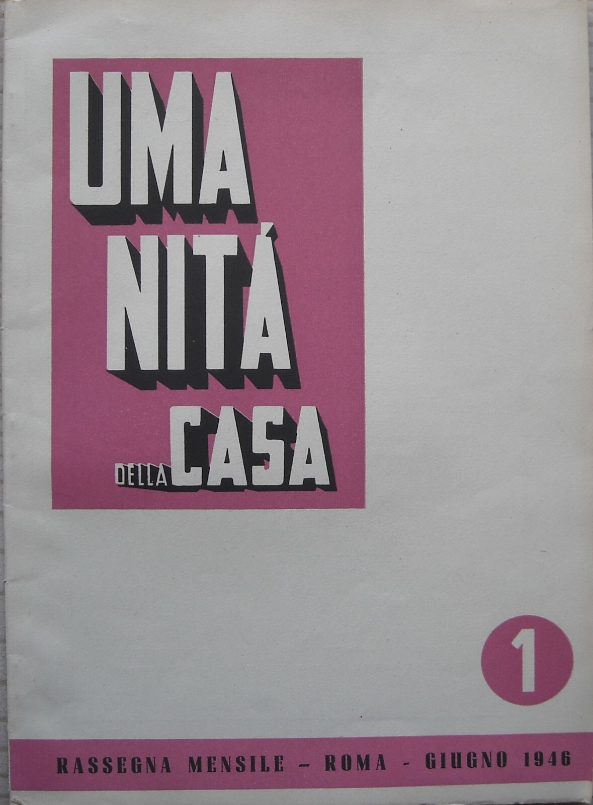 Umanità Della Casa: Edilizia, Arredamento, Architettura   Praz, Ascoral, Montesi   1946