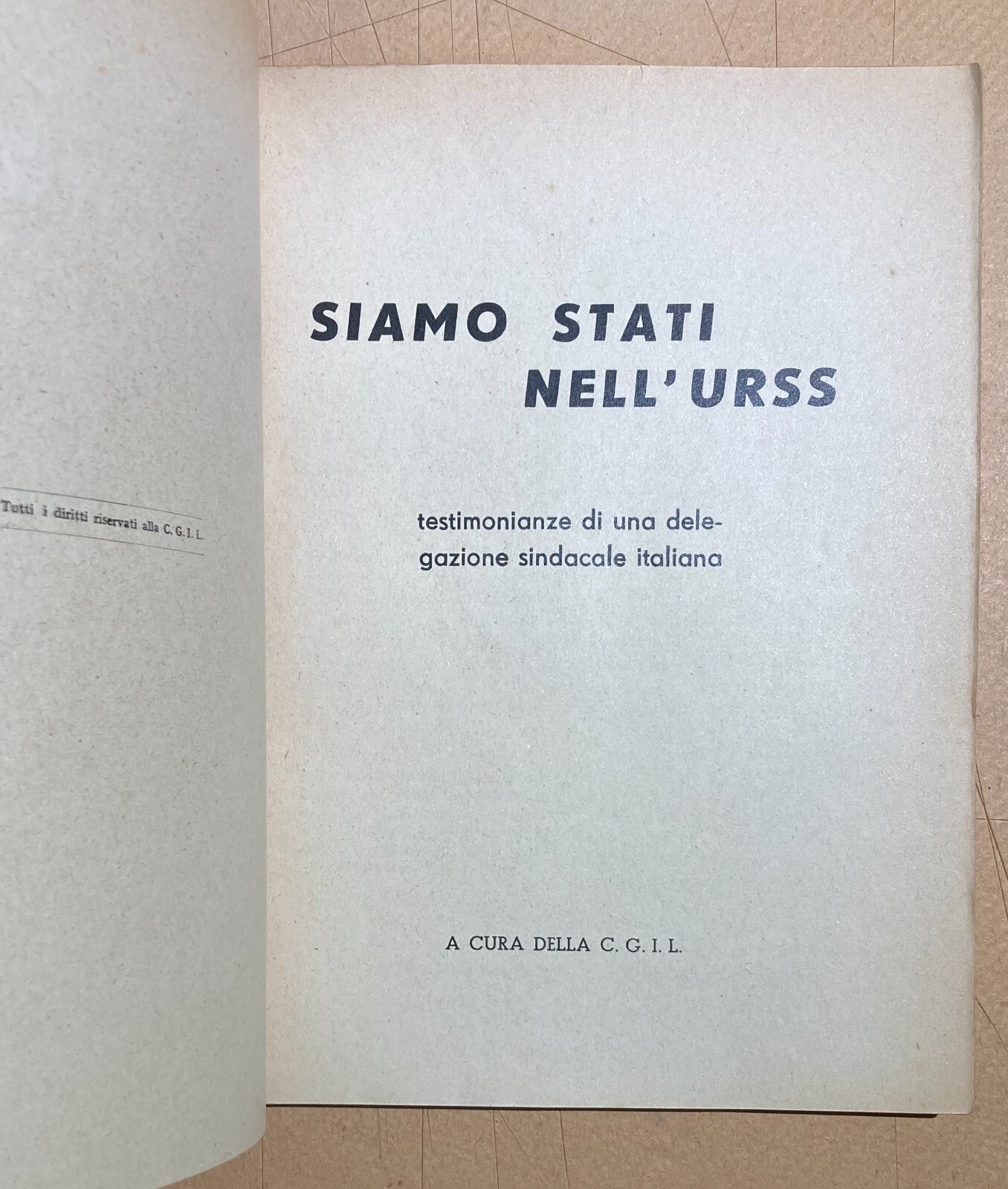 Politica, Economia, Comunismo: Comunisti Italiani, CGIL, Di Vittorio In Russia (1951)