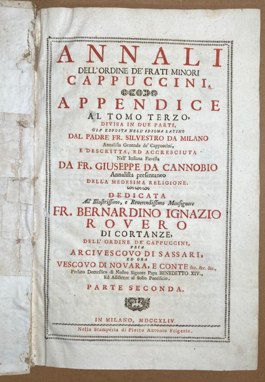 Antichi Conventi Cappuccini: Storia Locale, Personaggi, Località Ed Eventi Negli Annali Dell'Ordine