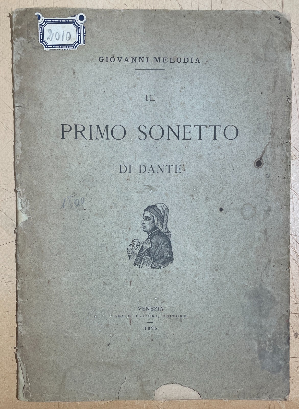 Dante Alighieri: Il Primo Sonetto Di Dante. Saggio Di Giovanni Melodia, 1896