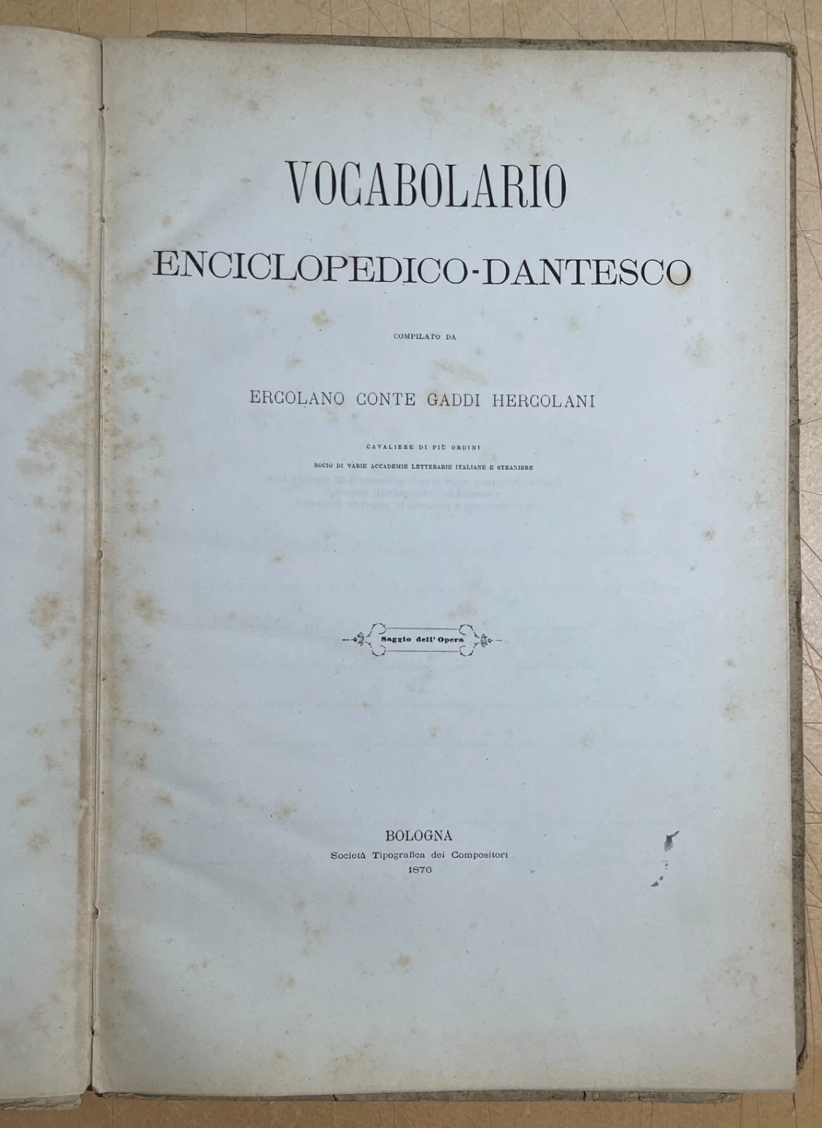 Vocabolario Enciclopedico Dantesco del Conte Gaddi Hercolani (bologna, 1876) con Dedica