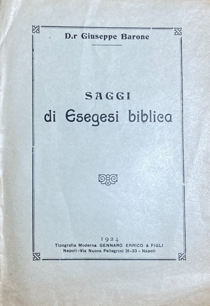 Barone   Saggi Di Esegesi Biblica   Rara Antica Edizione Con Dedica   Napoli, 1924