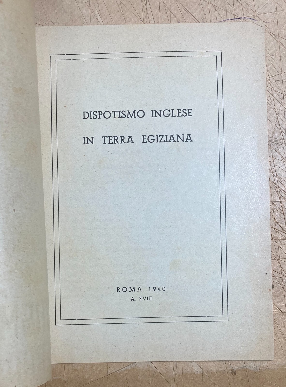 Dispotismo Inglese In Terra Egiziana: Saad Zaghloul E L'Indipendenza Dell'Egitto (1940)