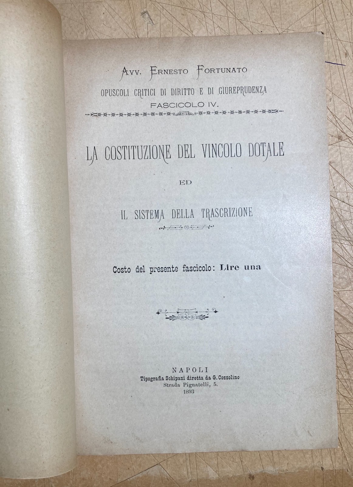 Giuridica, Notariato, Vincolo Dotale, Trascrizione: Ernesto Fortunato, 1893