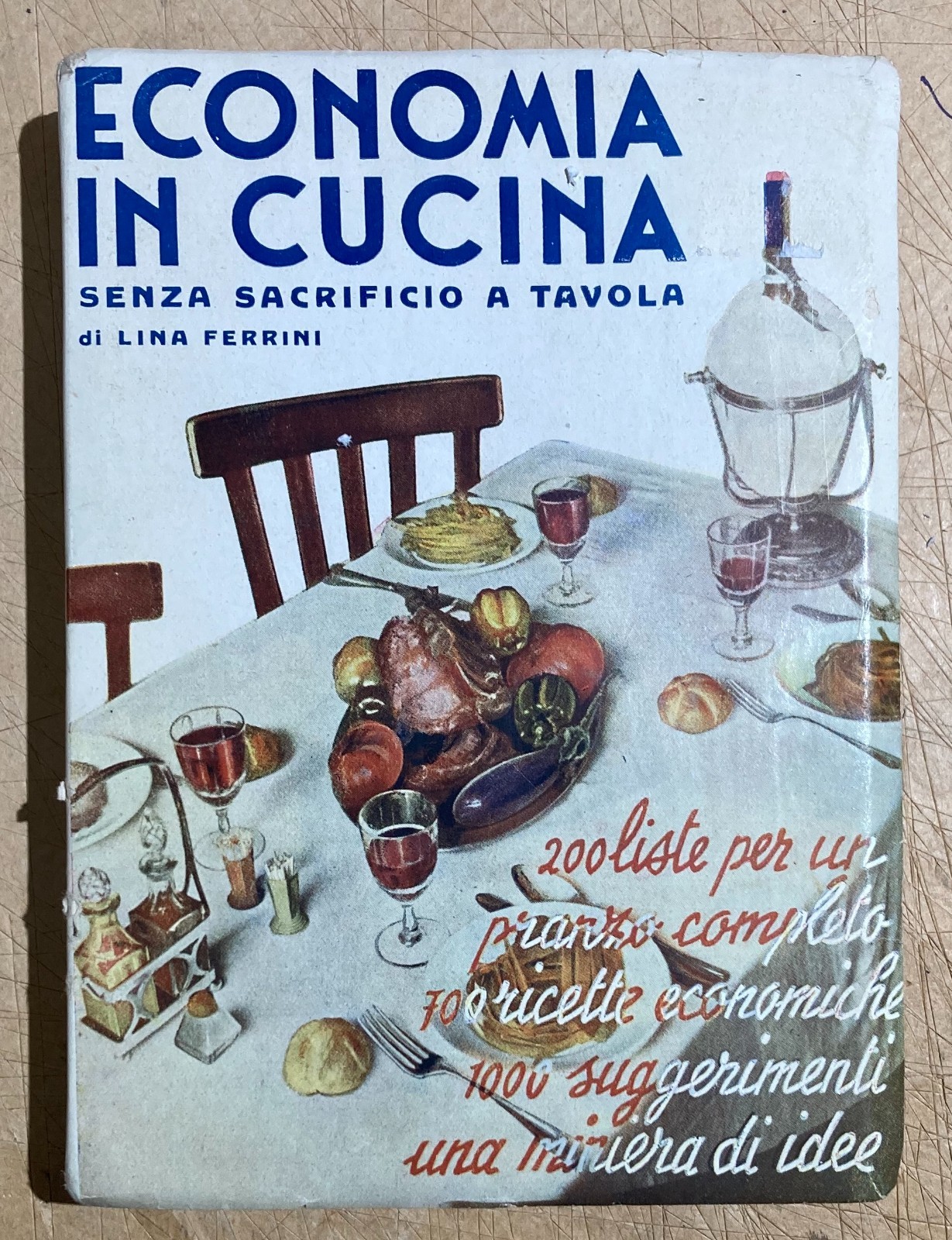 Cucina: Economia A Tavola, Liste Giornaliere E Ricettario