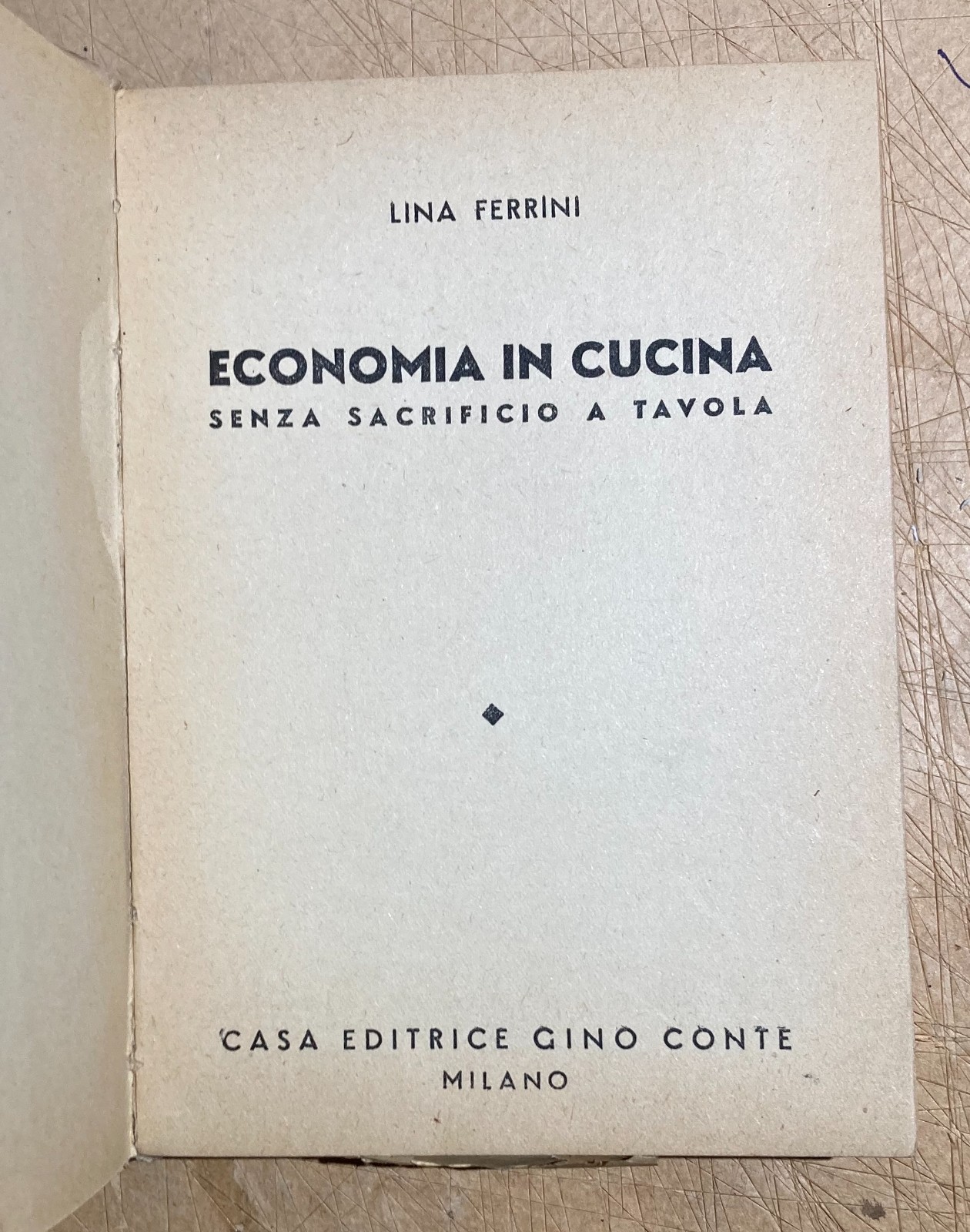 Cucina: Economia A Tavola, Liste Giornaliere E Ricettario