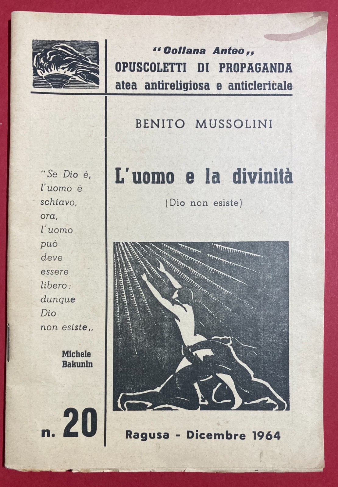 Satira, Fascismo, Mussolini, Propaganda Atea Antireligiosa. Sicilia, Ragusa, 1964