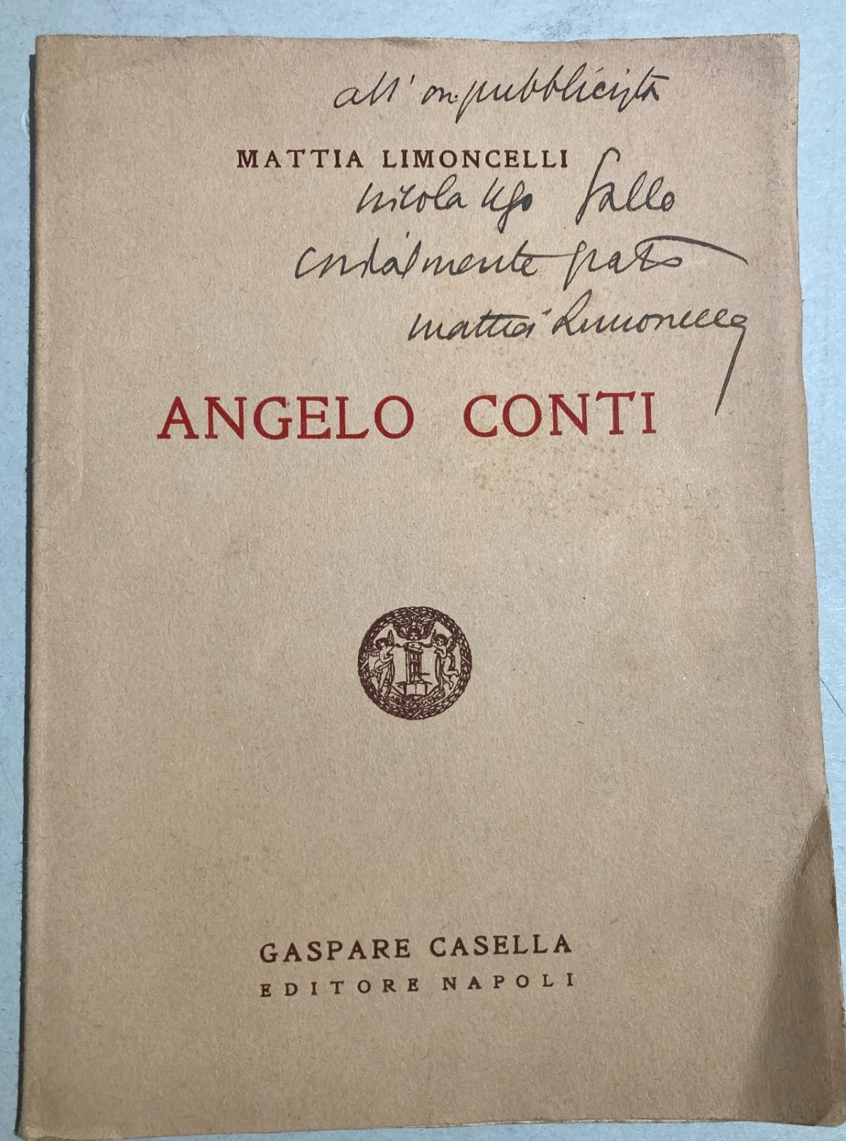 Mattia Limoncelli, Angelo Conti   Ricordo Biografico Con Dedica Autografa