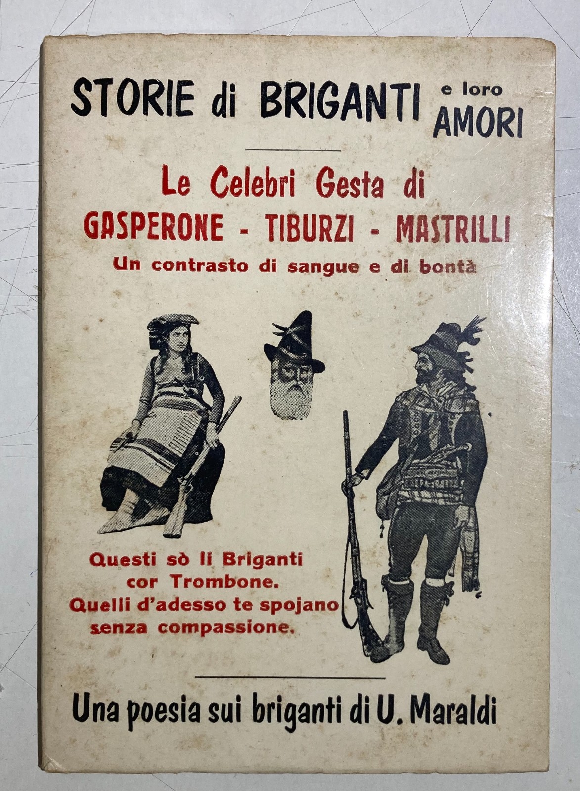 Risorgimento, Brigantaggio, Briganti E Brigantesse: Gasperone, Tiburzi, Mastrilli