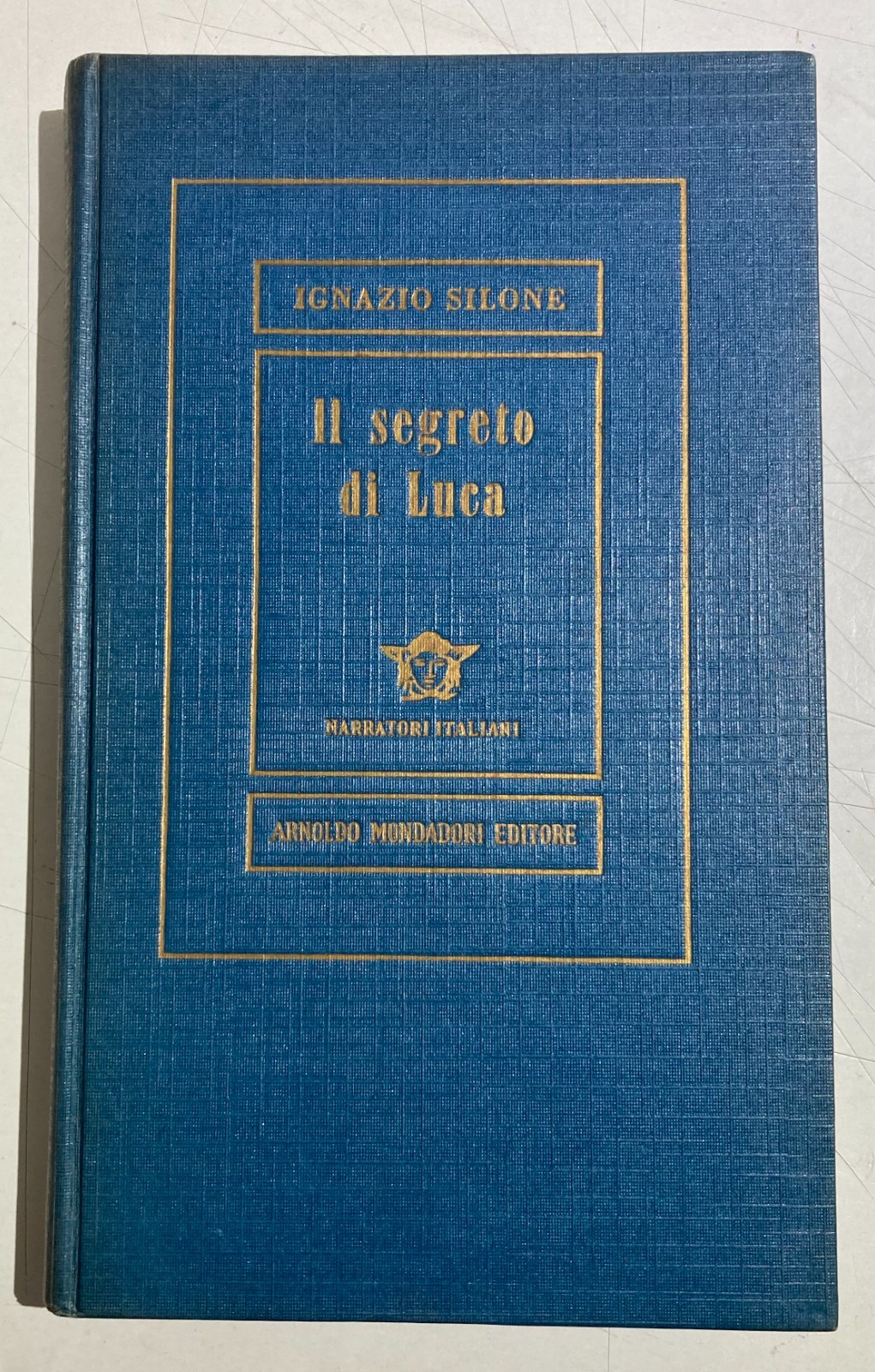 Abruzzo, Marsica. Il Segreto Di Luca Di Ignazio Silone. Edizione Mondadori 1956