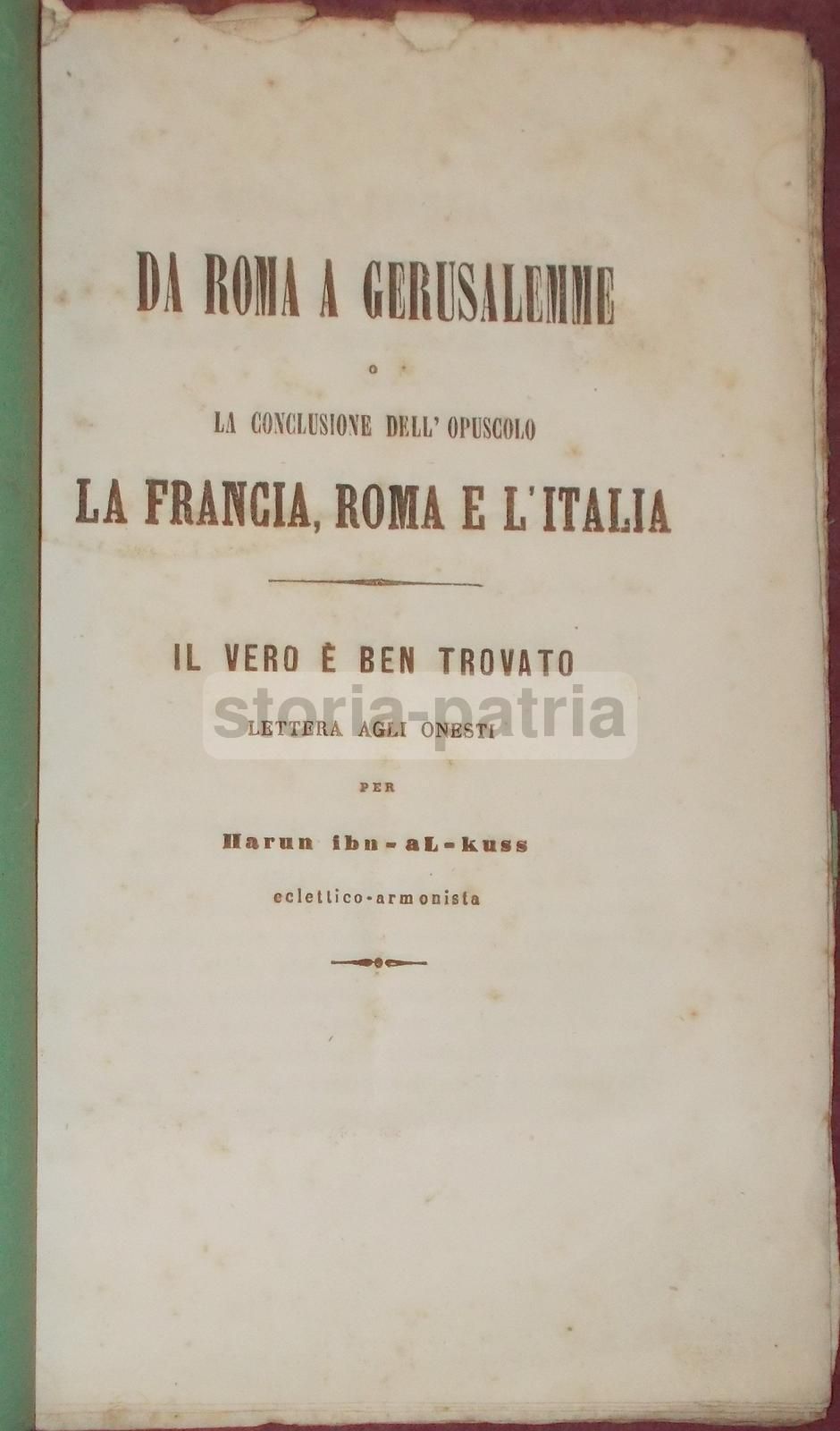 Da Roma A Gerusalemme: Harun Ibn Al Kuss E Il Risorgimento Italiano