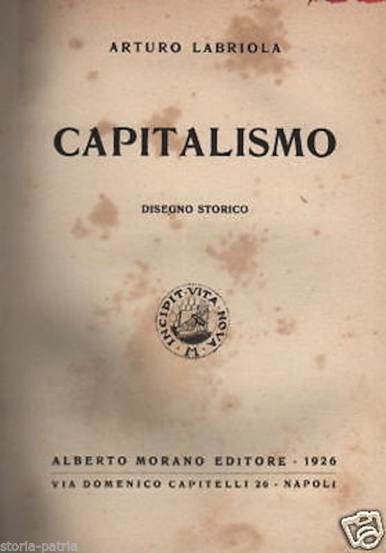 Capitalismo: Disegno Storico. Arturo Labriola, 1926