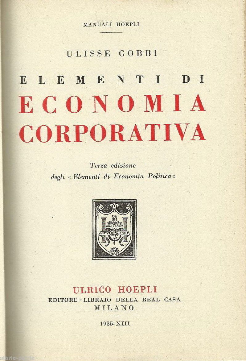 Elementi Di Economia Corporativa Di Ulisse Gobbi, Hoepli 1935