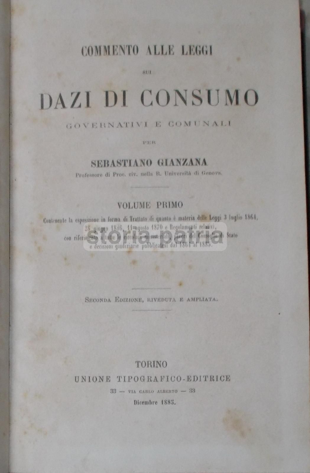 Commento Alle Leggi Sui Dazi Di Consumo Governativi E Comunali, Sebastiano Gianziana, 1885