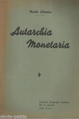 Autarchia Monetaria Di Nicola Cittadini, Rio De Janeiro 1939