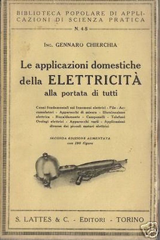 Le Applicazioni Domestiche Della Elettricità. Gennaro Chierchia, 1929