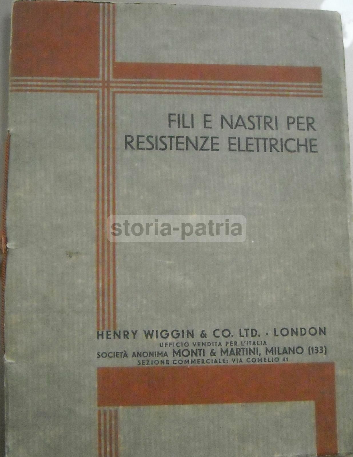 Catalogo Wiggin Resistenze Elettriche Monti & Martini Milano 1920
